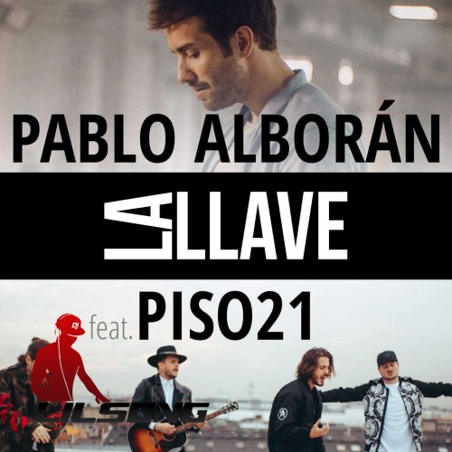 Pablo Alboran Ft. Piso 21 - La Llave